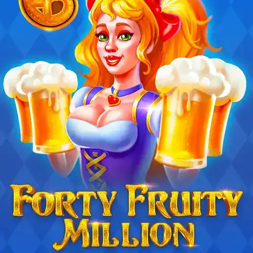 Forty Fruity Million